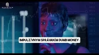 Dumb Money vs  Smart Money &ndash; a prečo Quantum nikdy neobchoduje hluk davu