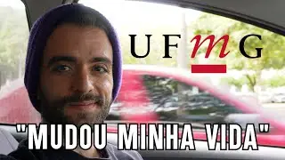 Por que FAZER UNIVERSIDADE? (Como a UFMG mudou a minha vida pra sempre)