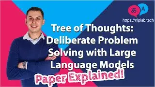 Tree of Thoughts: Deliberate Problem Solving with Large Language Models | Paper summary