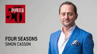 Power 50 2017: Саймон Кассон из Four Seasons Hotels & Resorts