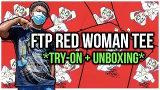 FTP RED WOMAN TEE TRY ON HAUL + UNBOXING | CAN YOU MAKE MONEY RESELLING THIS ITEM?!?