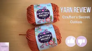 Обзор пряжи: Crafter's Secret Cotton