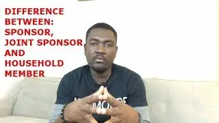 DIFFERENCE BETWEEN:  SPONSOR, JOINT SPONSOR AND HOUSEHOLD MEMBER