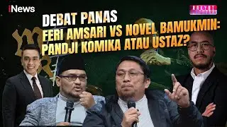 Debat Panas Feri Amsari vs Novel Bamukmin: Pandji Komika atau Ustaz? | Rakyat Bersuara