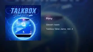 Pony - Talkbox Slow Jams vol. 4