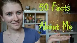 50 Facts About Me | Mari Ten