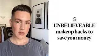 5 Unbelievable Money Saving Makeup Hacks