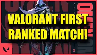 First Ranked Valorant Game!