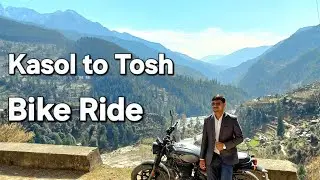 Kasol to Tosh  Ek Safar Jannat Ki Taraf | kasol to Tosh Bike Raiding | Tosh Village Full Trek | Tosh