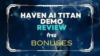 Haven AI Titan Demo Review