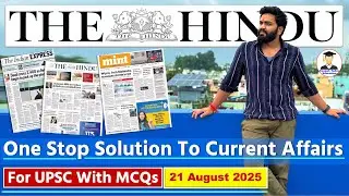 21 August 2025 | The Hindu Newspaper Analysis | 21st August Current Affairs Today | Indian Express