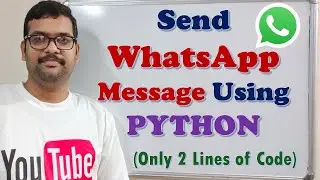 SEND WHATSAPP MESSAGE USING PYTHON || AUTOMATE WHATSAPP USING PYTHON || PYWHATKIT LIBRARY