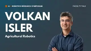 Volkan Isler: Agricultural Robotics