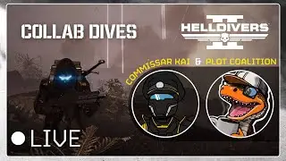 🔴LIVE - Helldivers 2: A Democratic Collab with @CommissarKai & @plotcoalition