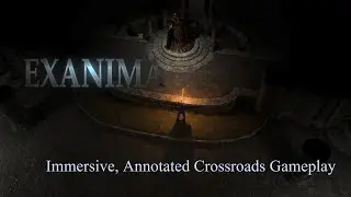 Immersive, Annotated Crossroads Gameplay | Exanima