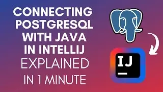 How To Connect PostgreSQL With Java In IntelliJ (2025)