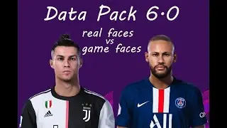 PES 2020 Data Pack 6.0 | Real faces vs Game Faces | Ronaldo, Neymar and others faces.