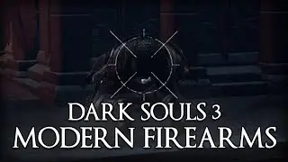 Acey's Dark Souls 3 Modern Firearms Highlight Moments (3) #DarkSouls3 #Mods #DarkSoulsWithGuns
