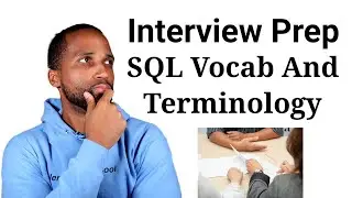 SQL Interview on Vocab And Terminology