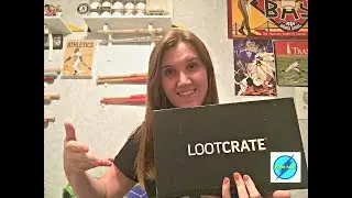 OPENING THE JUNE 2017 LOOT CRATE 