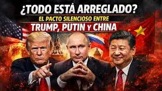 &iquest;Todo est&aacute; arreglado? El pacto silencioso entre Trump, Putin y China