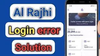 Al Rajhi apps Login Problem Solution