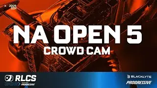 NA OPEN 5 | CROWD CAM | RLCS 2025