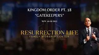 Kingdom Order Part 18 - Gatekeepers -  - Apostle Trevor Banks Sr.
