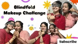 Blindfold Makeup Challenge | Challu❤️ | #shwethagowdavlog #youtube | @shwethagowdavlog8131