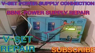 POWER SUPPLY REPAIR//BBNL POWER SUPPLY REPAIR & WIRE CONNECTIVITY PROBLEM SOLVED