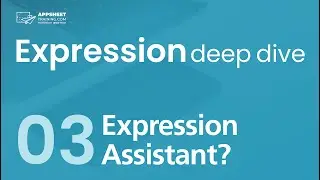 What is the Expression Assistant? - Expression Deep Dive Ep. 03