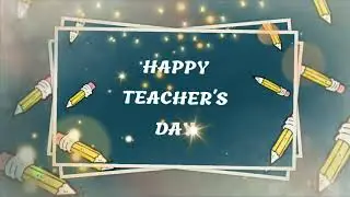 Happy Teacher's Day 2021 | Happy Teachers Day Status | Happy Teachers Day WhatsApp Status Video