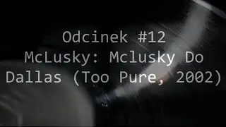 BWP #12 - Mclusky: Mclusky Do Dallas