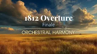 1812 Overture - Tchaikovsky&rsquo;s Triumphant Masterpiece (HQ) | Ramble Music Studio