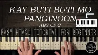 KAY BUTI BUTI MO PANGINOON ||Easy Piano Tutorial For Beginner