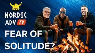 Nordic ADV TV #19 Fear Of Solitude? - A Viewer Request