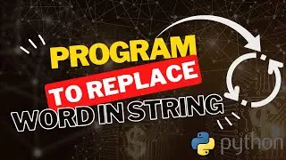 Program to replace word in string