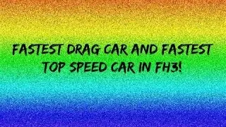 Best Drag Car and Fastest Car In FH3