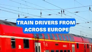 Train Drivers from across Europe speak out on the future of train driving
