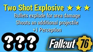 Which Legendary Weapons Can Be: Explosive / Bullets explode for area damage? - Fallout 76