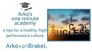 6 ways to build a healthy, high performance culture!