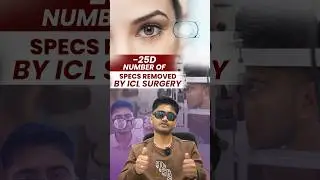 -25 D नंबर का चश्मा - ICL surgery से हटवाया