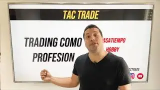 Trading como profesi&oacute;n