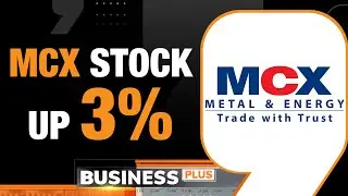 MCX News: Stock Rallies 3% on SEBI go ahead to Launch New Platform | Business Plus | News9