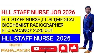 HLL  STAFF NURSE, CHO OTA, PHARMACIST, COUNSELLOR NO, TBHV,  VACANCY 2026 OUT