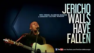 Rev Israel Olumide Isiavwe & Kingdom Culture Worship - Jericho's Walls Have Fallen (Raw Cut)