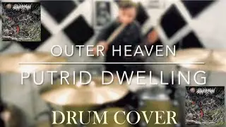 OUTER HEAVEN &lsquo;Putrid Dwelling&rsquo; drum cover - Ryker Haeckel #rykerhaeckel