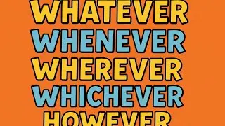 Sirf 5 minutes me seekhiye WH+EVER (Whatever, Whenever, Wherever, Whichever, however) 