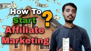 How to Start Affiliate Marketing For Beginners | Affiliate Marketing For Beginners