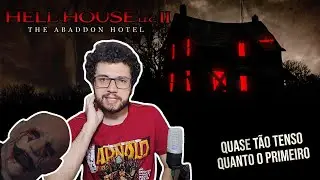 Hell House LLC 2: Abbadon Hotel (2018) - ReVals da TRASHEIRA